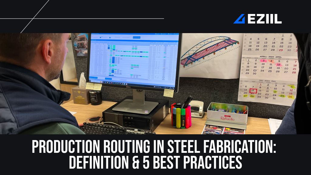 Production routing in steel fabrication