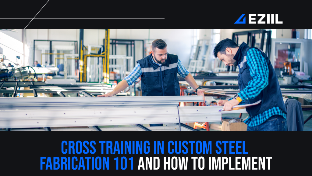 cross training in steel fabrication og